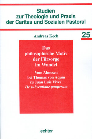 Buchcover Das philosophische Motiv der Fürsorge im Wandel | Andreas Keck | EAN 9783429032180 | ISBN 3-429-03218-0 | ISBN 978-3-429-03218-0