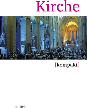 Buchcover Kirche kompakt | Dorothee Boss | EAN 9783429032586 | ISBN 3-429-03258-X | ISBN 978-3-429-03258-6