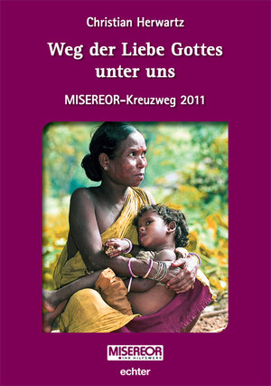 Buchcover Weg der Liebe Gottes unter uns | Christian Herwartz | EAN 9783429034061 | ISBN 3-429-03406-X | ISBN 978-3-429-03406-1