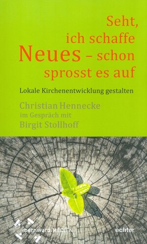 Buchcover "Seht, ich schaffe Neues - schon sprosst es auf " | Christian Hennecke | EAN 9783429037611 | ISBN 3-429-03761-1 | ISBN 978-3-429-03761-1