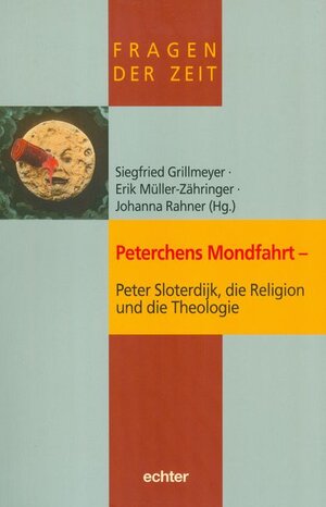 Buchcover Peterchens Mondfahrt - Peter Sloterdijk, die Religion und die Theologie  | EAN 9783429038236 | ISBN 3-429-03823-5 | ISBN 978-3-429-03823-6