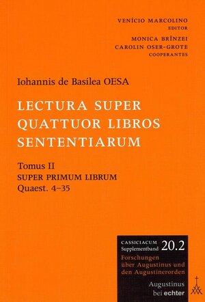 Buchcover Lectura super quattuor libros Sententiarum | Johannis de Basilea OESA | EAN 9783429042011 | ISBN 3-429-04201-1 | ISBN 978-3-429-04201-1