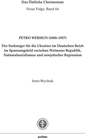 Buchcover Petro Werhun (1890–1957) | Irene Brychuk | EAN 9783429042189 | ISBN 3-429-04218-6 | ISBN 978-3-429-04218-9