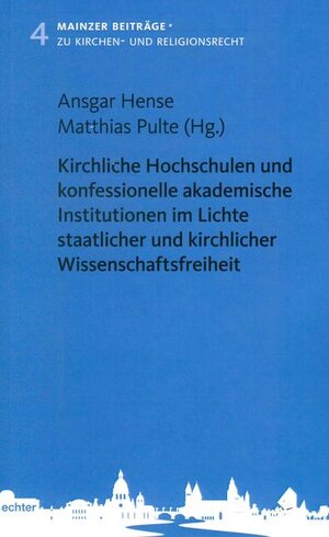 Buchcover Kirchliche Hochschulen und konfessionelle akademische Institutionen im Lichte staatlicher und kirchlicher Wissenschaftsfreiheit  | EAN 9783429043339 | ISBN 3-429-04333-6 | ISBN 978-3-429-04333-9