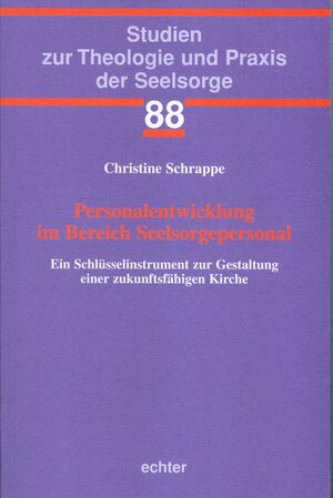 Buchcover Personalentwicklung im Bereich Seelsorgepersonal | Christine Schrappe | EAN 9783429046255 | ISBN 3-429-04625-4 | ISBN 978-3-429-04625-5