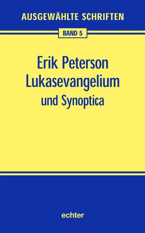 Buchcover Lukasevangelium und Synoptica | Erik Peterson | EAN 9783429046774 | ISBN 3-429-04677-7 | ISBN 978-3-429-04677-4