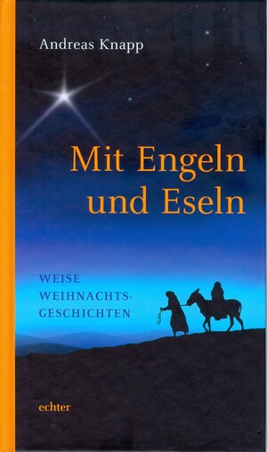 Buchcover Mit Engeln und Eseln | Andreas Knapp | EAN 9783429047382 | ISBN 3-429-04738-2 | ISBN 978-3-429-04738-2