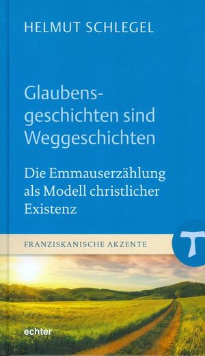 Buchcover Glaubensgeschichten sind Weggeschichten | Helmut Schlegel | EAN 9783429048815 | ISBN 3-429-04881-8 | ISBN 978-3-429-04881-5