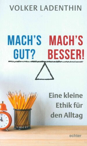 Buchcover Mach's gut? Mach's besser! | Volker Ladenthin | EAN 9783429049331 | ISBN 3-429-04933-4 | ISBN 978-3-429-04933-1