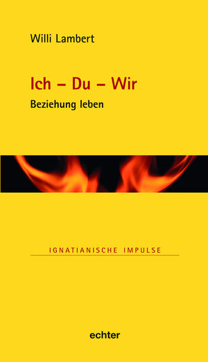 Buchcover Ich – Du – Wir | Willi Lambert | EAN 9783429050900 | ISBN 3-429-05090-1 | ISBN 978-3-429-05090-0