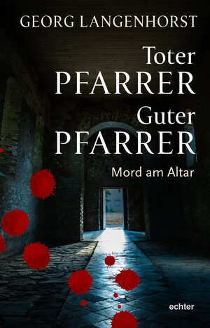 Buchcover Toter Pfarrer – Guter Pfarrer | Georg Langenhorst | EAN 9783429055226 | ISBN 3-429-05522-9 | ISBN 978-3-429-05522-6