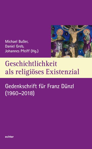 Buchcover Geschichtlichkeit als religiöses Existenzial  | EAN 9783429055349 | ISBN 3-429-05534-2 | ISBN 978-3-429-05534-9