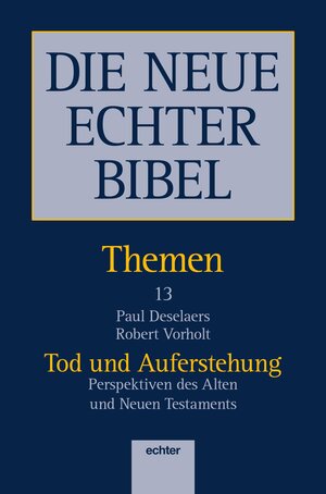 Buchcover DIE NEUE ECHTER BIBEL – THEMEN | Paul Deselaers | EAN 9783429055356 | ISBN 3-429-05535-0 | ISBN 978-3-429-05535-6