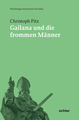 Buchcover Gailana und die frommen Männer | Christoph Pitz | EAN 9783429055462 | ISBN 3-429-05546-6 | ISBN 978-3-429-05546-2