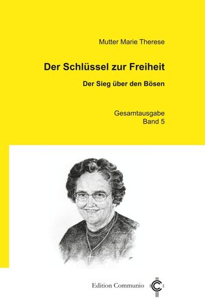Buchcover Der Schlüssel zur Freiheit | Marie Therese | EAN 9783429056971 | ISBN 3-429-05697-7 | ISBN 978-3-429-05697-1
