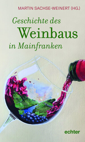 Buchcover Geschichte des Weinbaus in Mainfranken  | EAN 9783429057183 | ISBN 3-429-05718-3 | ISBN 978-3-429-05718-3