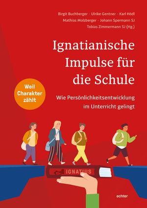 Buchcover Ignatianische Impulse für die Schule  | EAN 9783429057602 | ISBN 3-429-05760-4 | ISBN 978-3-429-05760-2