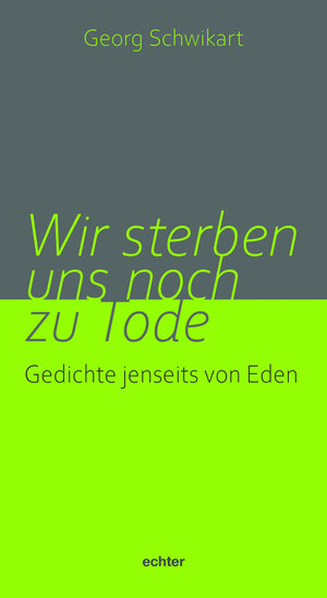 Buchcover Wir sterben uns noch zu Tode | Georg Schwikart | EAN 9783429059774 | ISBN 3-429-05977-1 | ISBN 978-3-429-05977-4