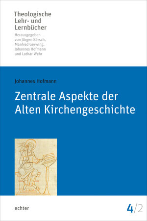Buchcover Zentrale Aspekte der Alten Kirchengeschichte | Johannes Hofmann | EAN 9783429061180 | ISBN 3-429-06118-0 | ISBN 978-3-429-06118-0