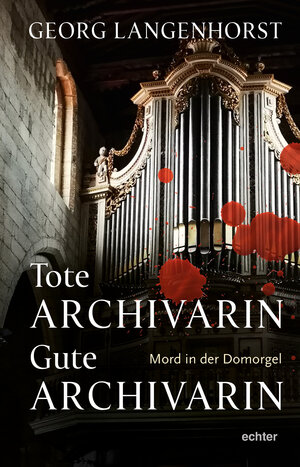 Buchcover Tote Archivarin – Gute Archivarin | Georg Langenhorst | EAN 9783429065423 | ISBN 3-429-06542-9 | ISBN 978-3-429-06542-3