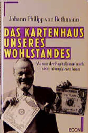 Buchcover Das Kartenhaus unseres Wohlstandes | Johann Ph von Bethmann | EAN 9783430112345 | ISBN 3-430-11234-6 | ISBN 978-3-430-11234-5