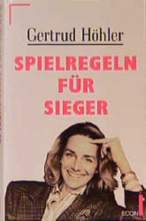 Buchcover Spielregeln für Sieger | Gertrud Höhler | EAN 9783430147194 | ISBN 3-430-14719-0 | ISBN 978-3-430-14719-4