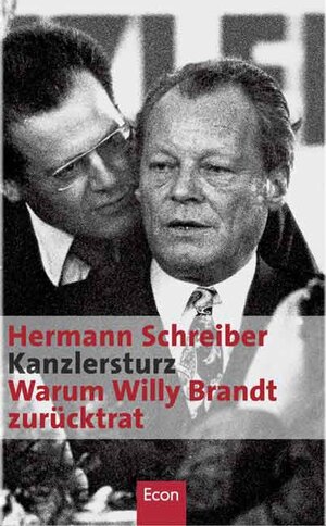 Kanzlersturz: Warum Willy Brandt zurücktrat