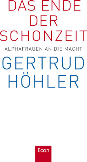 Buchcover Das Ende der Schonzeit | Gertrud Höhler | EAN 9783430200509 | ISBN 3-430-20050-4 | ISBN 978-3-430-20050-9