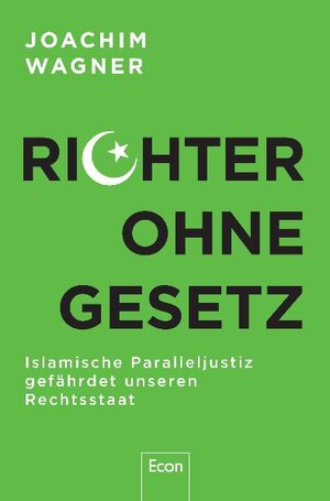 Buchcover Richter ohne Gesetz | Joachim Wagner | EAN 9783430201278 | ISBN 3-430-20127-6 | ISBN 978-3-430-20127-8