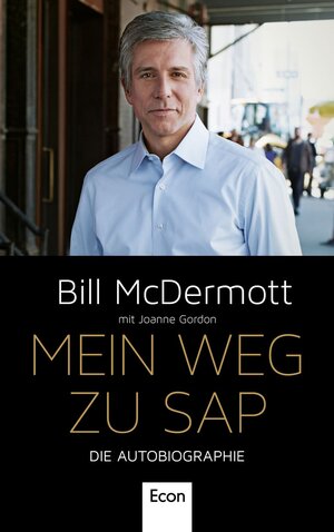 Buchcover Mein Weg zu SAP | Bill McDermott | EAN 9783430201902 | ISBN 3-430-20190-X | ISBN 978-3-430-20190-2