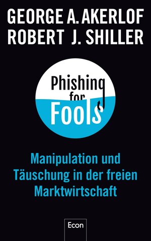 Buchcover Phishing for Fools | George A. Akerlof | EAN 9783430202060 | ISBN 3-430-20206-X | ISBN 978-3-430-20206-0
