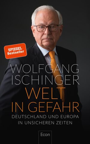 Buchcover Welt in Gefahr | Wolfgang Ischinger | EAN 9783430202497 | ISBN 3-430-20249-3 | ISBN 978-3-430-20249-7