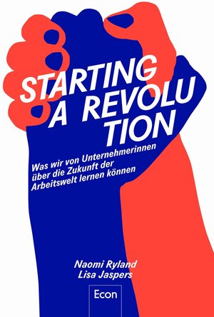Buchcover Starting a Revolution | Naomi Ryland | EAN 9783430210331 | ISBN 3-430-21033-X | ISBN 978-3-430-21033-1
