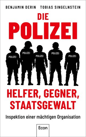 Buchcover Die Polizei: Helfer, Gegner, Staatsgewalt | Benjamin Derin | EAN 9783430210591 | ISBN 3-430-21059-3 | ISBN 978-3-430-21059-1