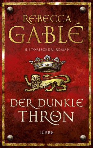 Buchcover Der dunkle Thron | Rebecca Gablé | EAN 9783431038408 | ISBN 3-431-03840-9 | ISBN 978-3-431-03840-8