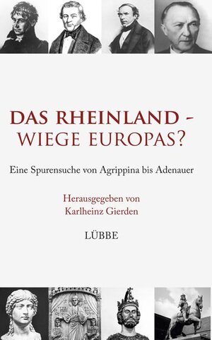 Buchcover Das Rheinland - Wiege Europas? | Karlheinz Gierden | EAN 9783431038590 | ISBN 3-431-03859-X | ISBN 978-3-431-03859-0