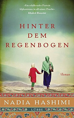 Buchcover Hinter dem Regenbogen | Nadia Hashimi | EAN 9783431039504 | ISBN 3-431-03950-2 | ISBN 978-3-431-03950-4