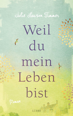 Buchcover Weil du mein Leben bist | Julie Lawson Timmer | EAN 9783431039825 | ISBN 3-431-03982-0 | ISBN 978-3-431-03982-5