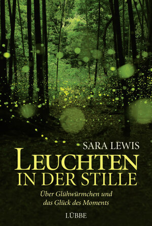 Buchcover Leuchten in der Stille | Sara Lewis | EAN 9783431039849 | ISBN 3-431-03984-7 | ISBN 978-3-431-03984-9