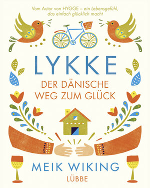 Buchcover LYKKE | Meik Wiking | EAN 9783431039955 | ISBN 3-431-03995-2 | ISBN 978-3-431-03995-5