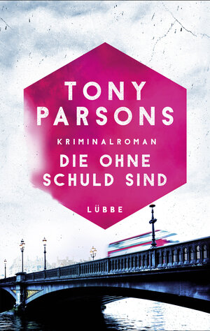 Buchcover Die ohne Schuld sind | Tony Parsons | EAN 9783431041309 | ISBN 3-431-04130-2 | ISBN 978-3-431-04130-9