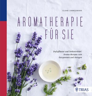 Buchcover Aromatherapie für Sie | Eliane Zimmermann | EAN 9783432101453 | ISBN 3-432-10145-7 | ISBN 978-3-432-10145-3