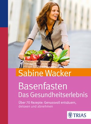 Buchcover Basenfasten. Das Gesundheitserlebnis | Sabine Wacker | EAN 9783432102719 | ISBN 3-432-10271-2 | ISBN 978-3-432-10271-9