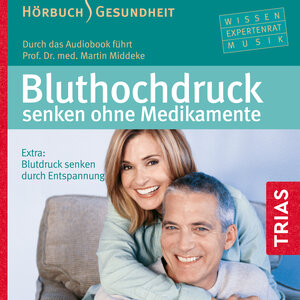 Buchcover Bluthochdruck senken ohne Medikamente - Hörbuch | Martin Middeke | EAN 9783432103594 | ISBN 3-432-10359-X | ISBN 978-3-432-10359-4