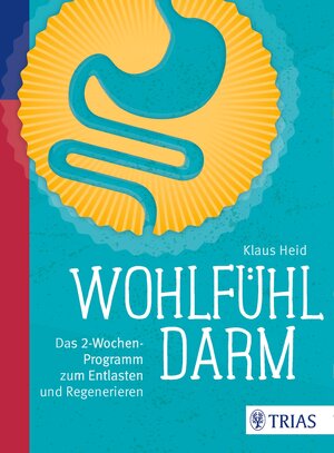 Buchcover Wohlfühl-Darm | Klaus Heid | EAN 9783432103815 | ISBN 3-432-10381-6 | ISBN 978-3-432-10381-5