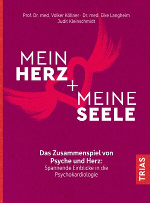 Buchcover Mein Herz + meine Seele | Volker Köllner | EAN 9783432107585 | ISBN 3-432-10758-7 | ISBN 978-3-432-10758-5