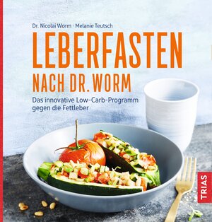 Buchcover Leberfasten nach Dr. Worm | Nicolai Worm | EAN 9783432107837 | ISBN 3-432-10783-8 | ISBN 978-3-432-10783-7