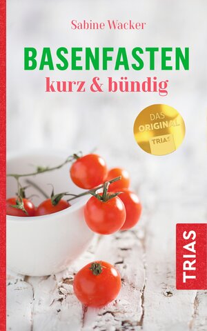 Buchcover Basenfasten kurz & bündig | Sabine Wacker | EAN 9783432108698 | ISBN 3-432-10869-9 | ISBN 978-3-432-10869-8