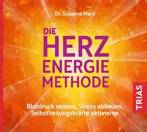 Buchcover Die Herz-Energie-Methode | Susanne Marx | EAN 9783432109015 | ISBN 3-432-10901-6 | ISBN 978-3-432-10901-5