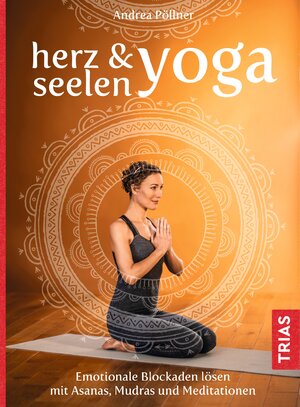 Buchcover Herz- & Seelen-Yoga | Andrea Pöllner | EAN 9783432109077 | ISBN 3-432-10907-5 | ISBN 978-3-432-10907-7